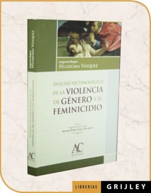 Análisis Victimológico de la Violencia de Genero y el Feminicidio