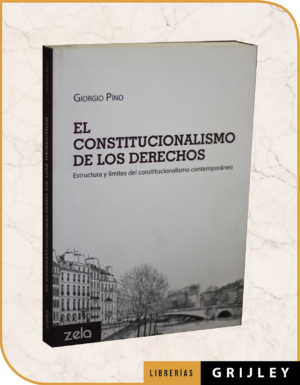 El Constitucionalismo de los Derechos
