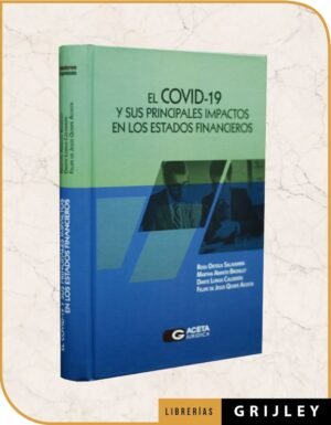 El Covid-19 y sus Principales Impactos en los Estados Financieros