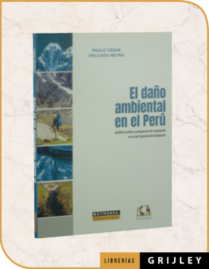 El Daño Ambiental en el Perú