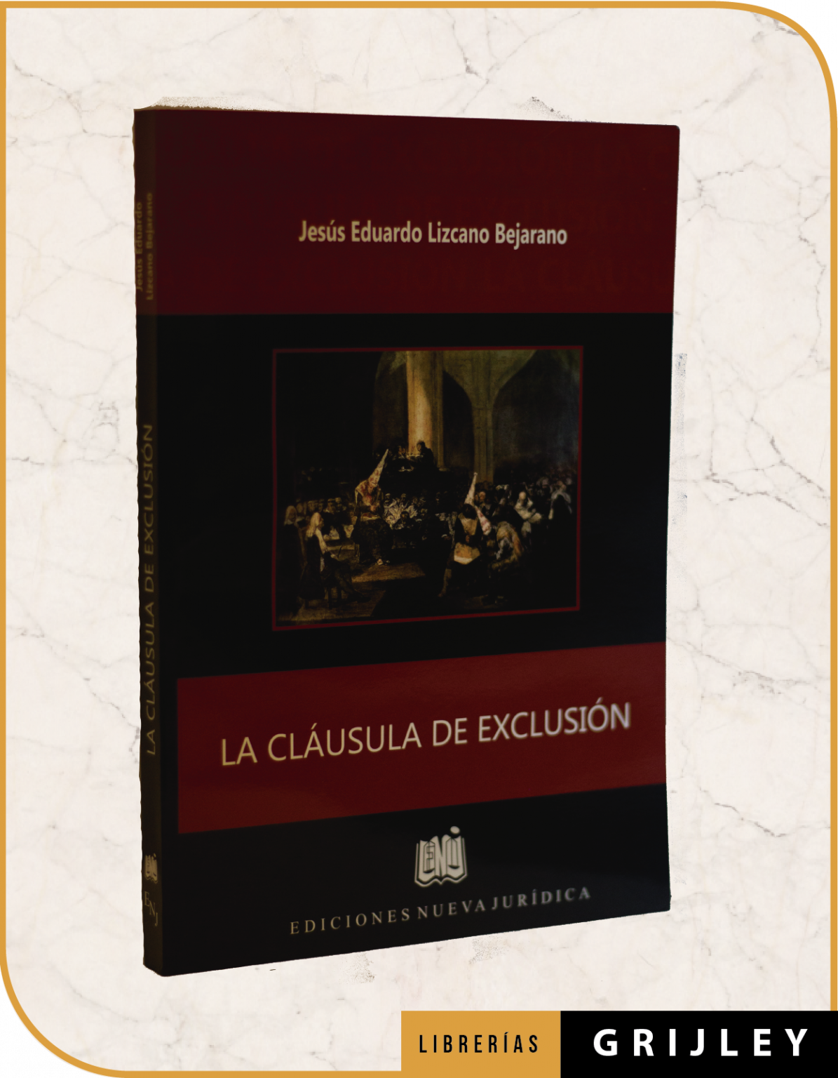 La Cláusula De Exclusión - Librerias Grijley