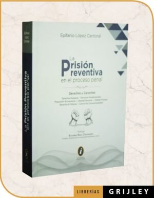 La Prisión Preventiva en el Proceso Penal
