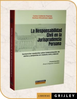 La Responsabilidad Civil en la Jurisprudencia Peruana