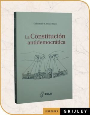 La Constitución Antidemocrática