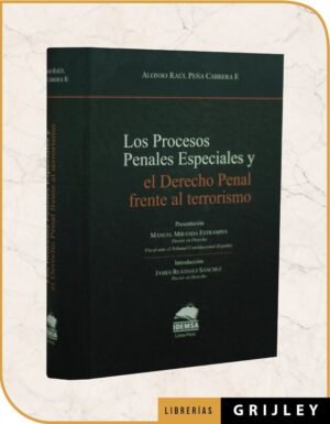 Los Procesos Penales Especiales y el Derecho Penal Frente al Terrorismo