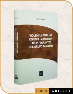 Violencia Familiar Contra la Mujer y los Integrantes del Grupo Familiar