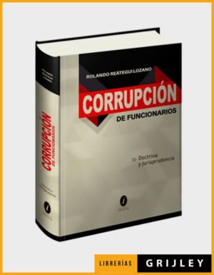 Corrupción de Funcionarios (Doctrina y Jurisprudencia)