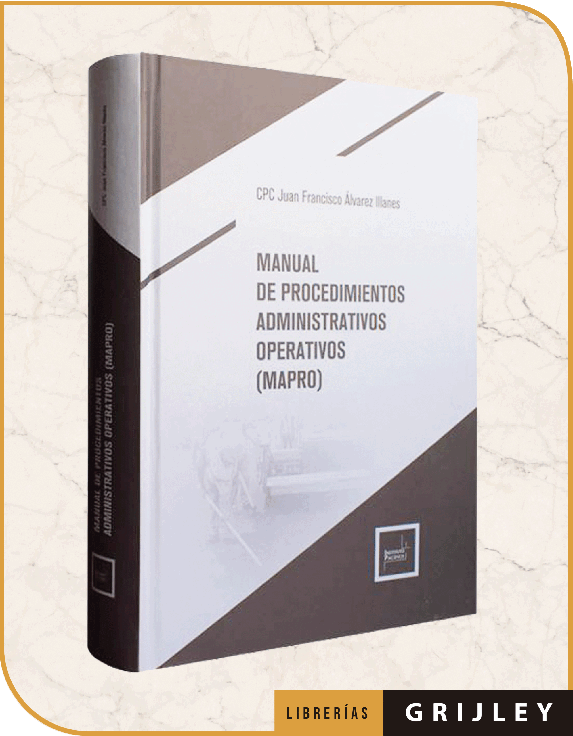 Manual de Procediemientos Administrativos Operativos (MAPRO)