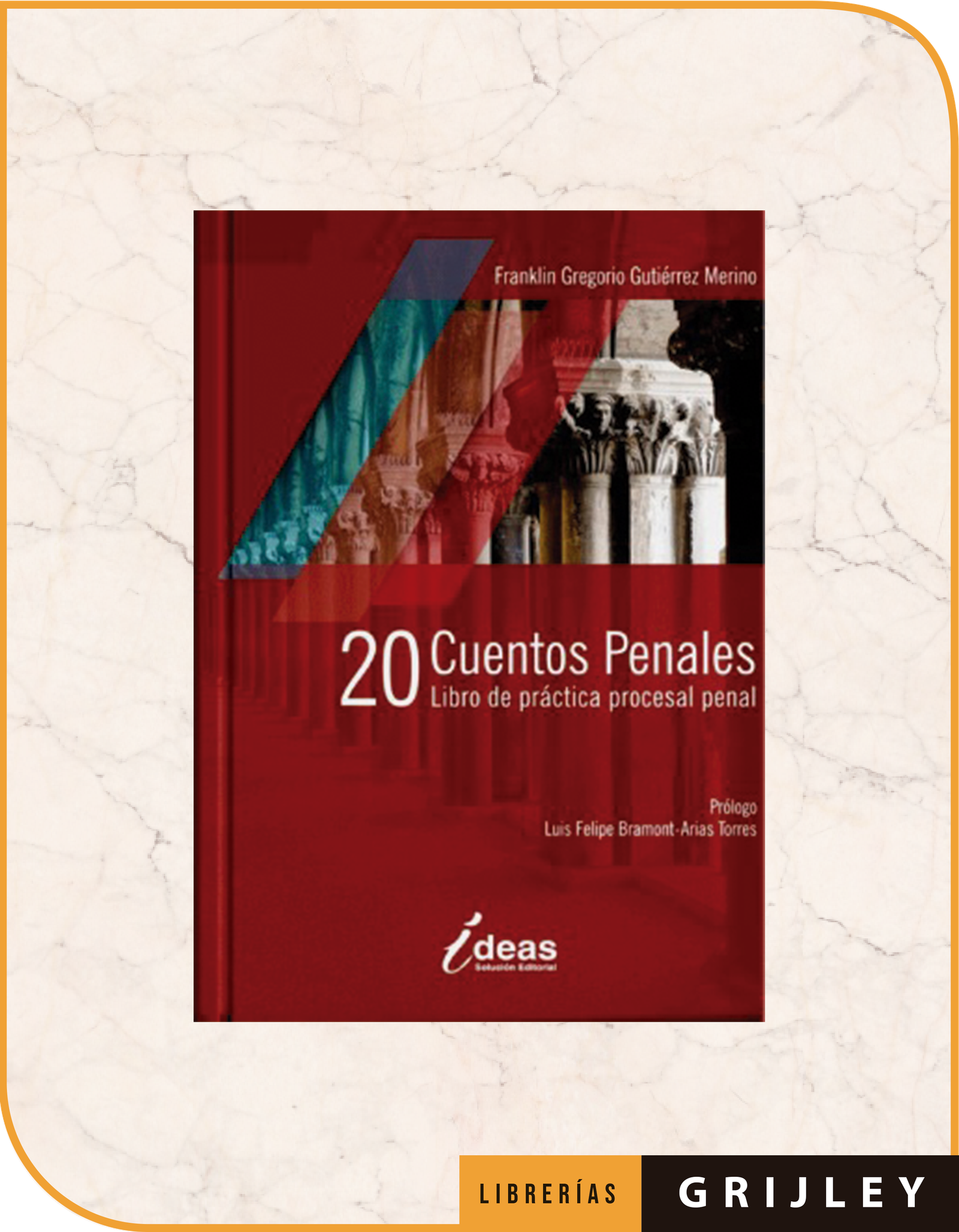 20 cuentos penales libro de practica procesal penal