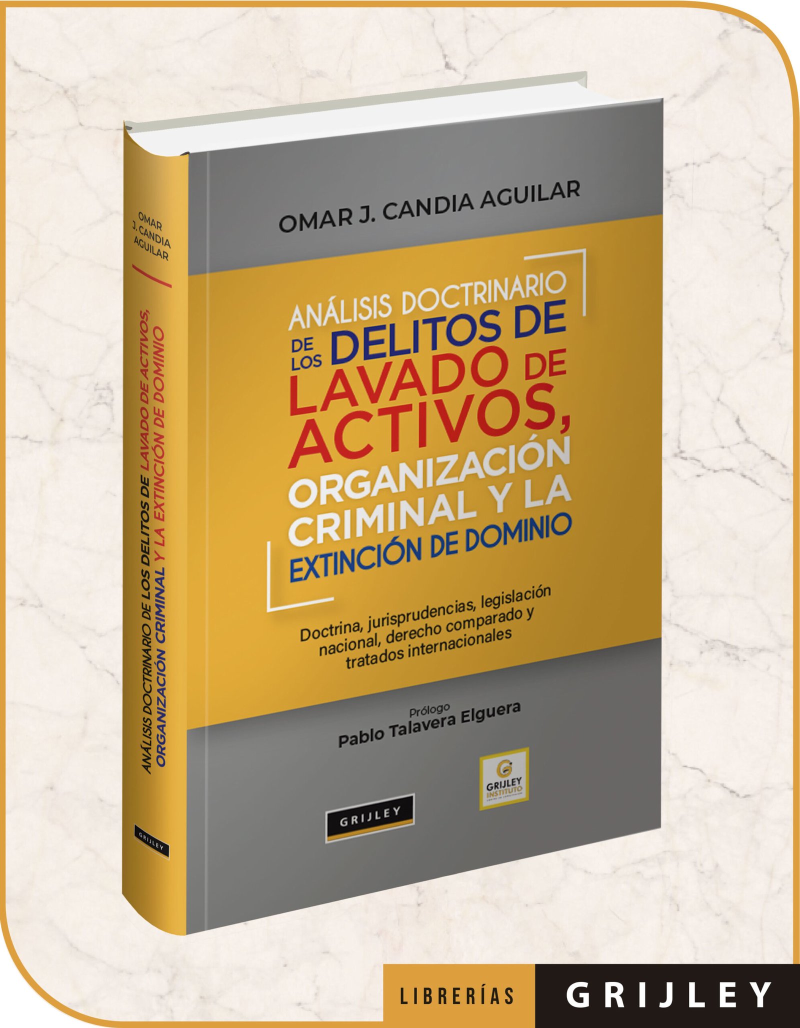 Analisis doctrinario de los Delitos de lavado de activos organización criminal y la extinción de dominio