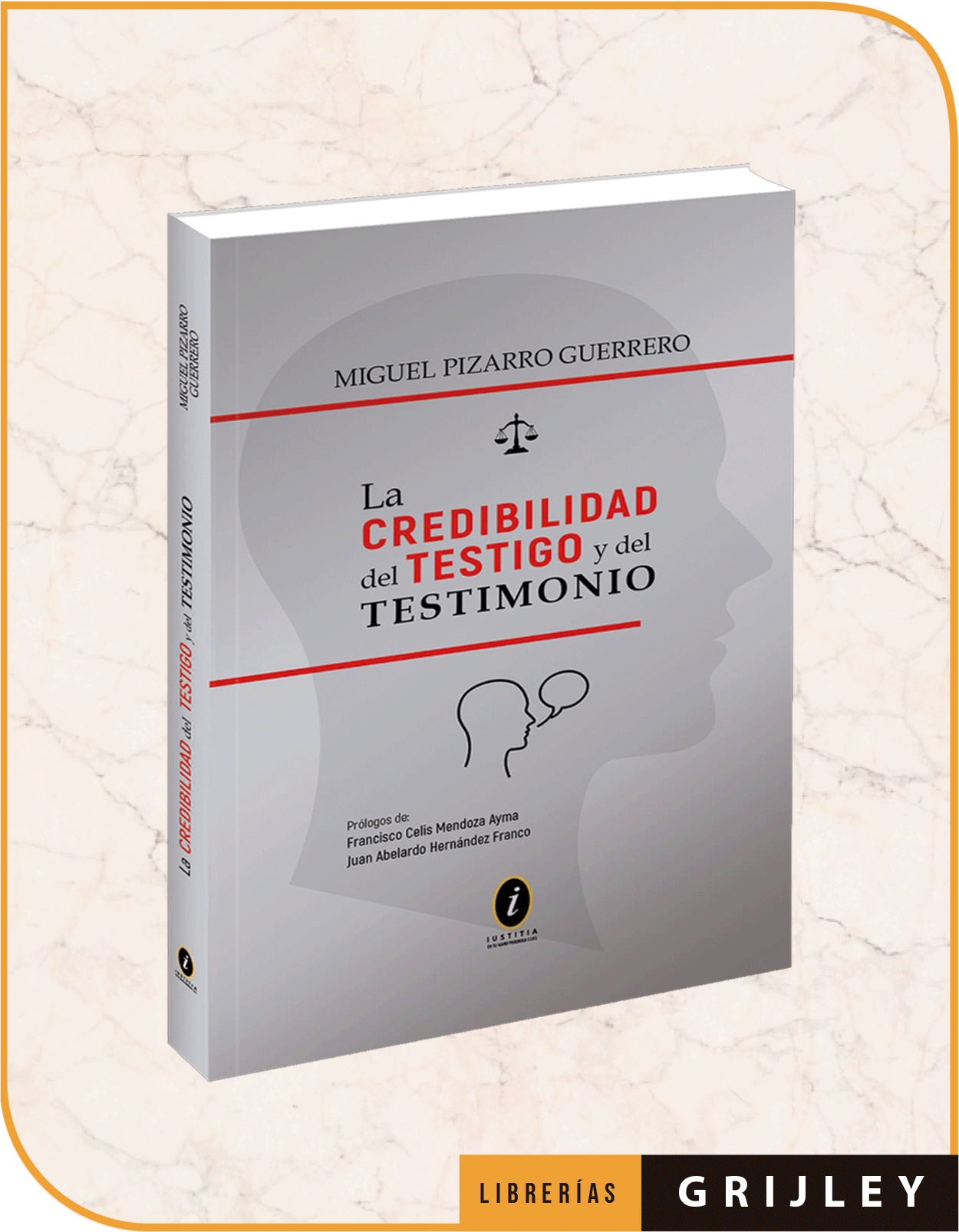 La credibilidad del testigo y del testimonio