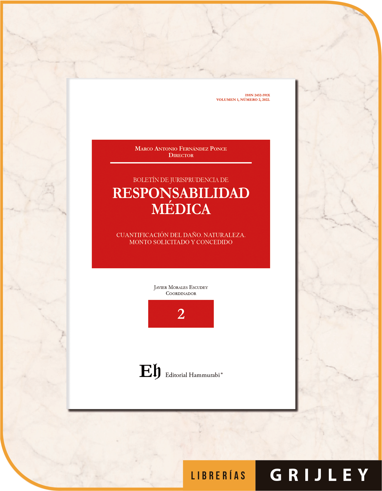 BOLETÍN DE JURISPRUDENCIA DE RESPONSABILIDAD MÉDICA N°2 Cuantificación del daño. Naturaleza. Monto solicitado y concedido