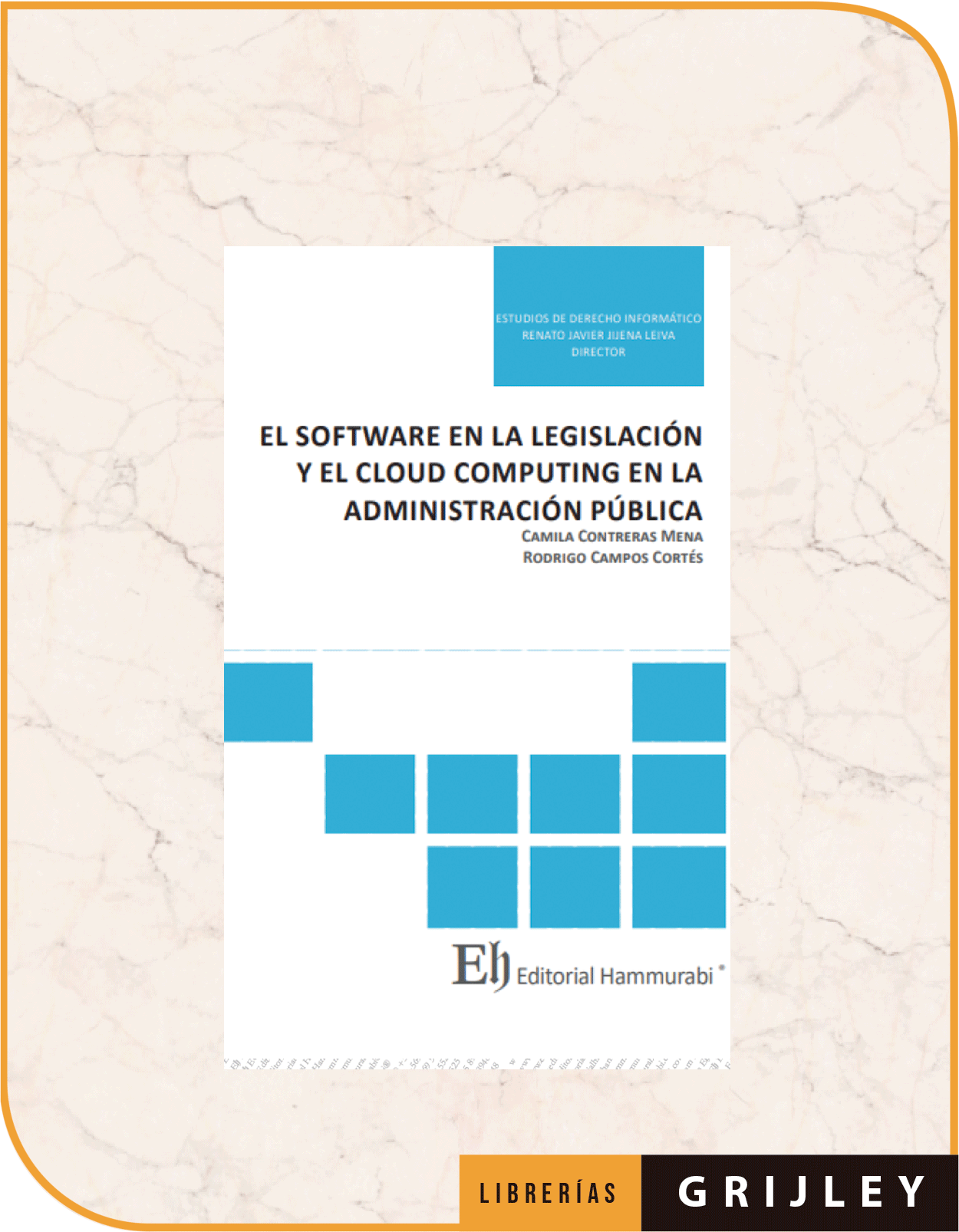 EL SOFTWARE EN LA LEGISLACIÓN Y EL CLOUD COMPUTING EN LA ADMINISTRACIÓN PÚBLICA