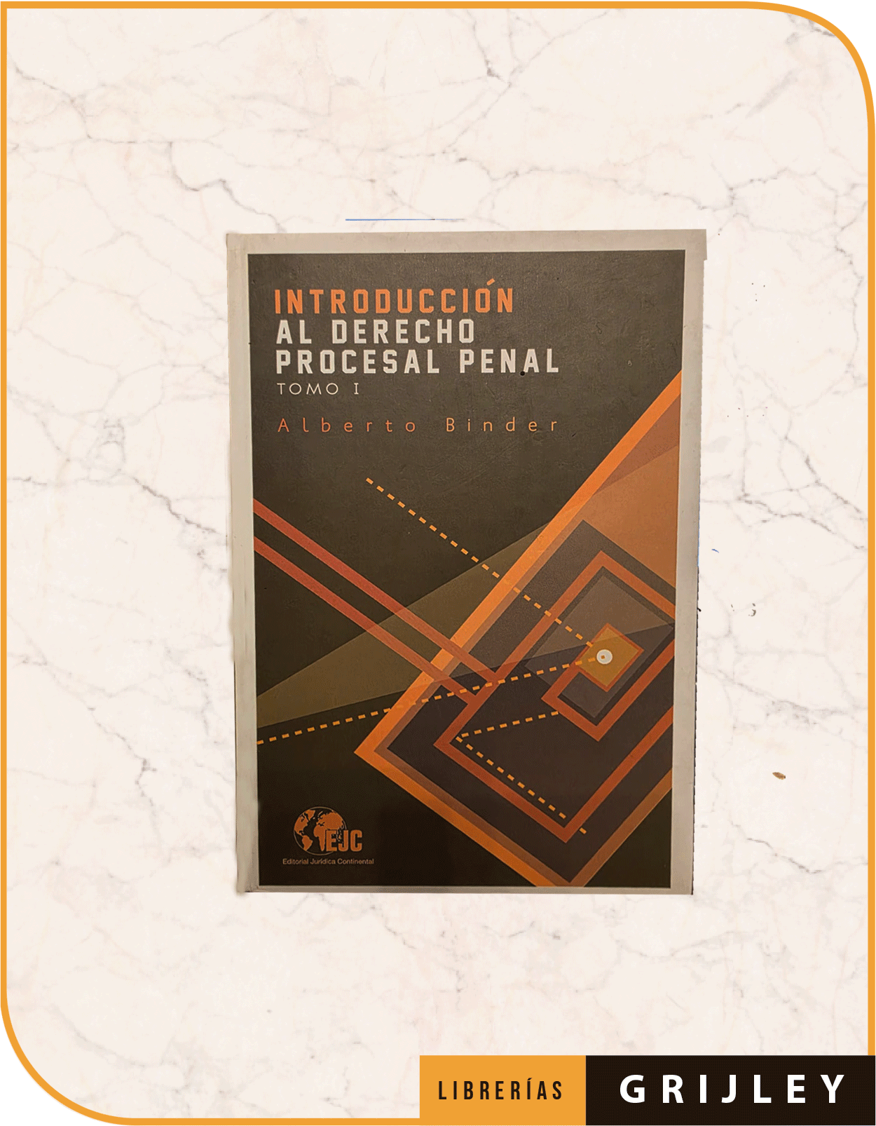 Introducciòn al Derecho Procesal Penal tomo 1