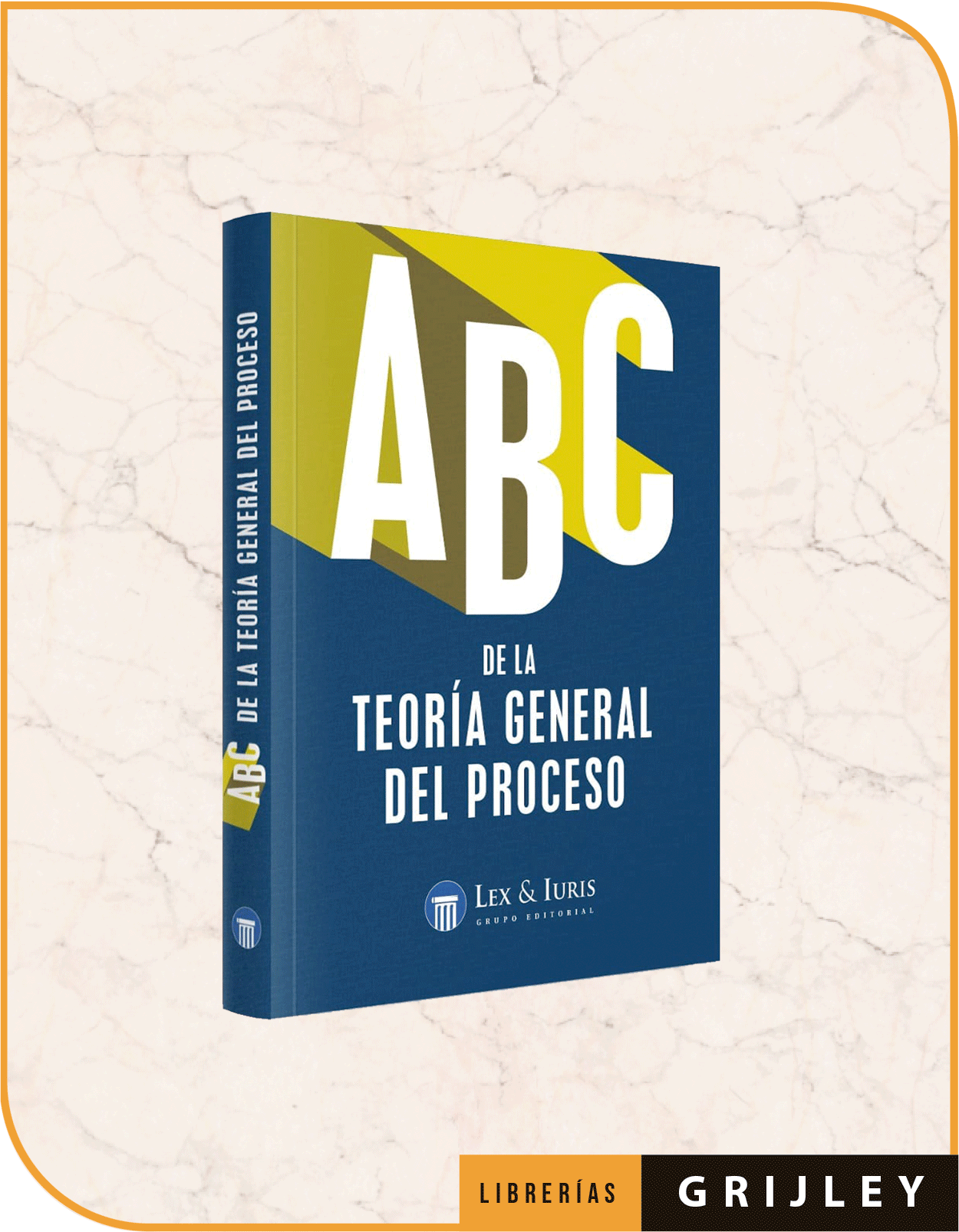 ABC De La Teoría General Del Proceso