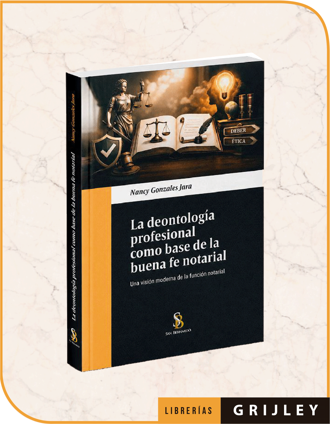 La Deontología Profesional como Base de la Buena Fe Notarial – Una Visión Moderna de la Función Notarial
