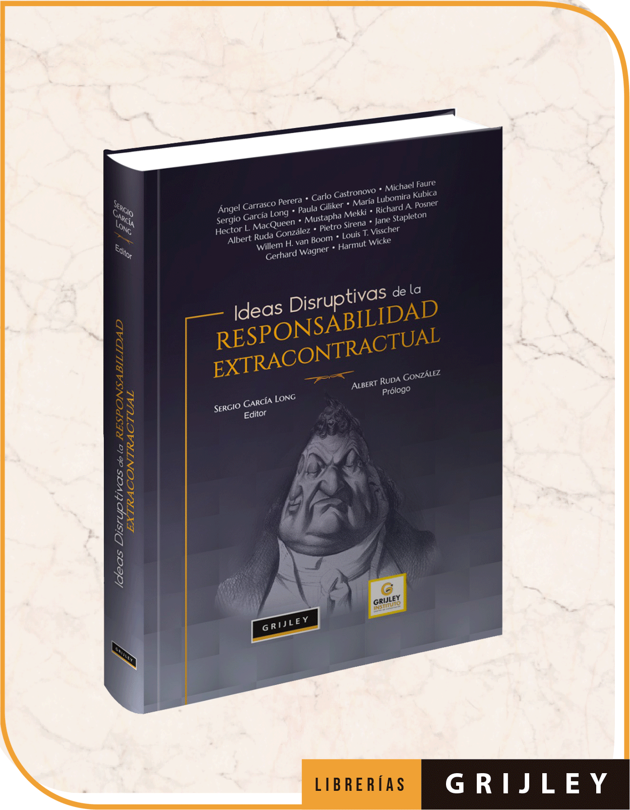 Ideas disruptivas de la responsabilidad extracontractual