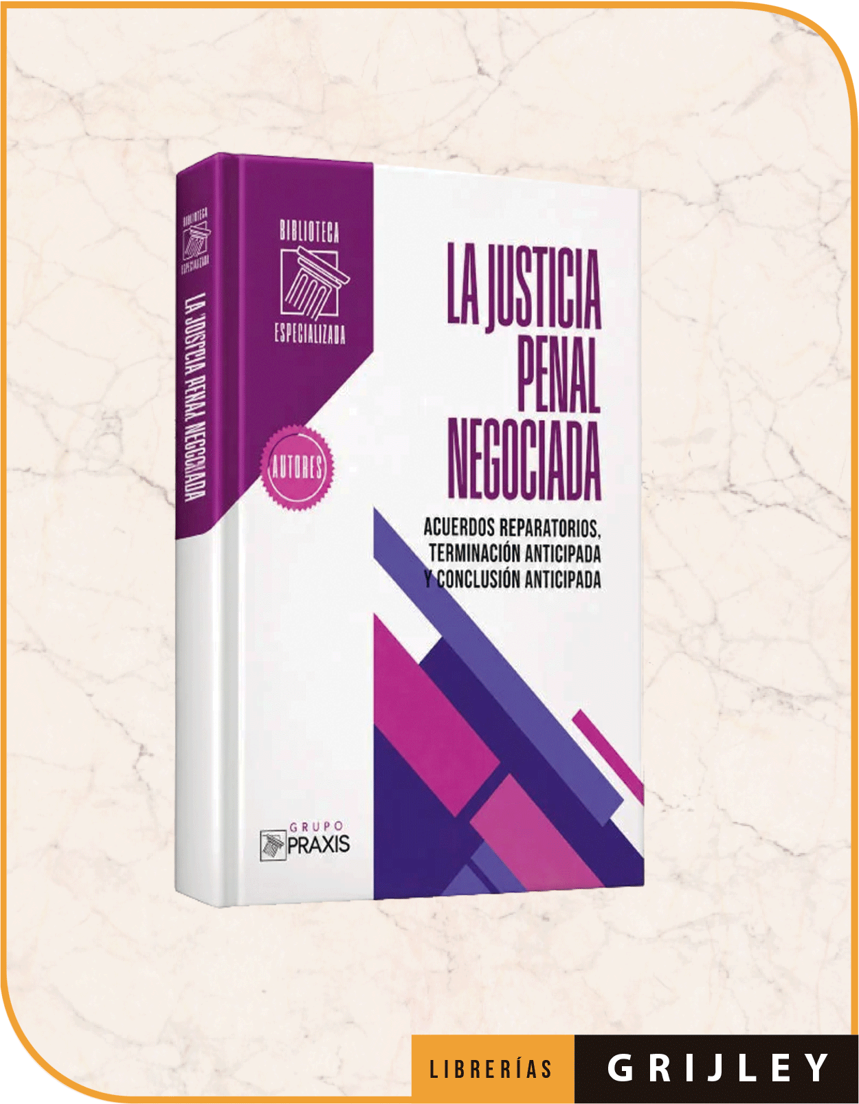 La Justicia Penal Negociada