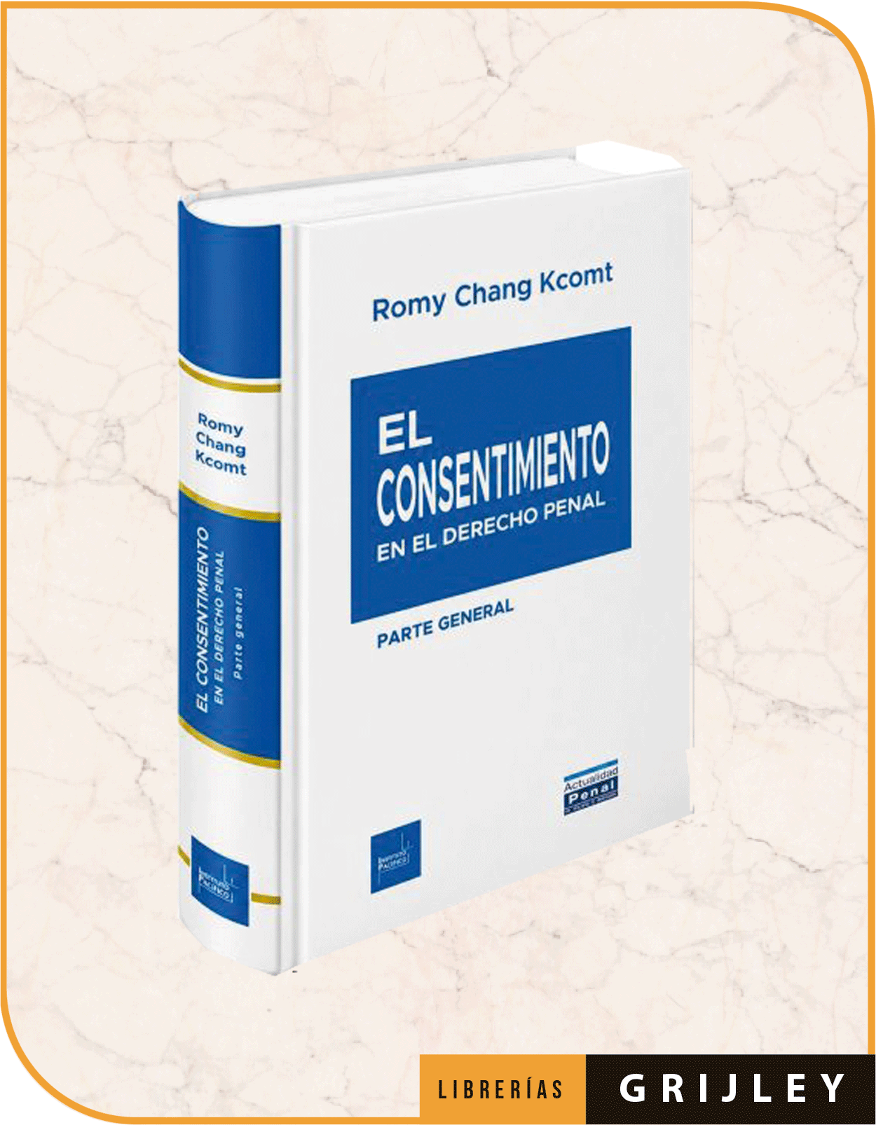 El Consentimiento en el Derecho Penal – Parte General